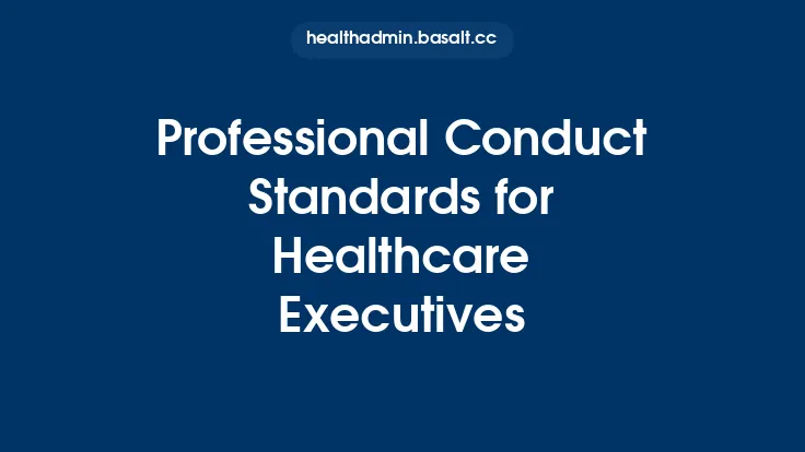 Professional Conduct Standards for Healthcare Executives Thumbnail