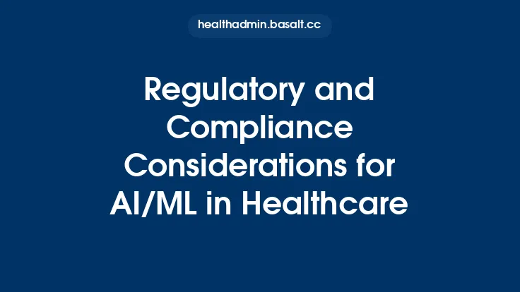 Regulatory and Compliance Considerations for AI/ML in Healthcare Thumbnail