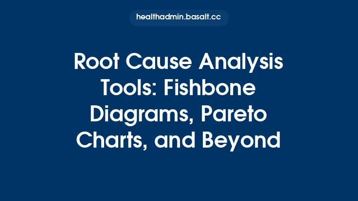 Root Cause Analysis Tools: Fishbone Diagrams, Pareto Charts, and Beyond Thumbnail