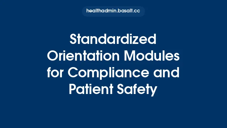Standardized Orientation Modules for Compliance and Patient Safety Thumbnail