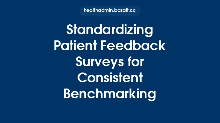 Standardizing Patient Feedback Surveys for Consistent Benchmarking Thumbnail