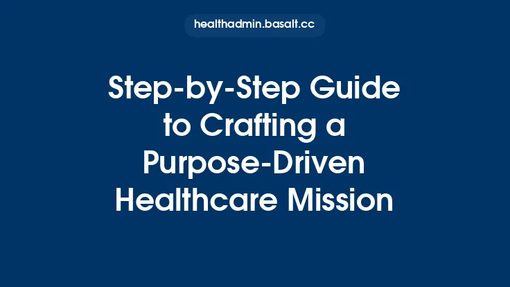 Step‑by‑Step Guide to Crafting a Purpose‑Driven Healthcare Mission Thumbnail