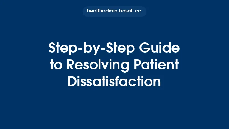 Step-by-Step Guide to Resolving Patient Dissatisfaction Thumbnail