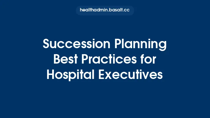 Succession Planning Best Practices for Hospital Executives Thumbnail