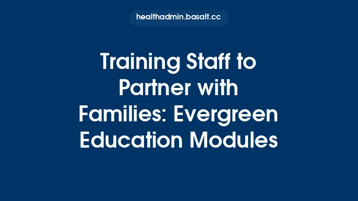 Training Staff to Partner with Families: Evergreen Education Modules Thumbnail